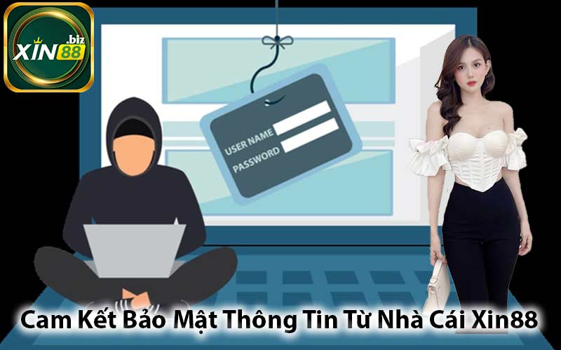 Cam Kết Bảo Mật Thông Tin Từ Nhà Cái Xin88